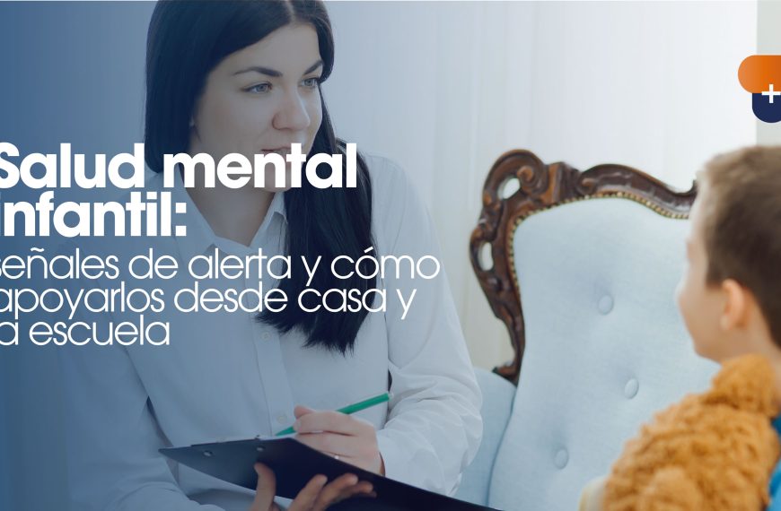 Salud mental infantil: señales de alerta y cómo apoyarlos desde casa y la escuela